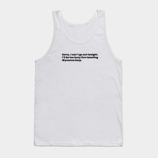 Too Busy Live Tweeting Wynonna Earp - Black Tank Top